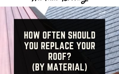 How Often Should You Replace Your Roof? (By Material)